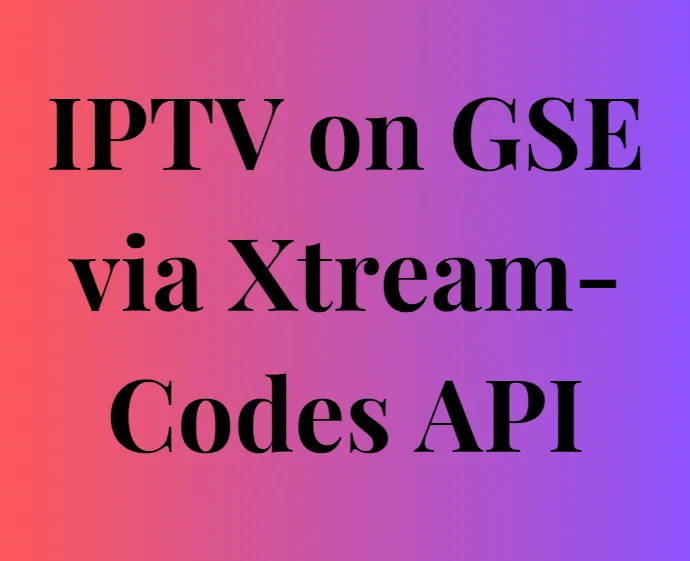 How to setup IPTV on GSE via Remote Playlist?